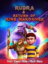 Rudra And Return Of King Makoonga (2024)